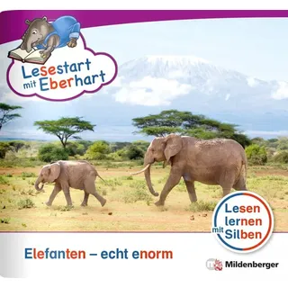 Mildenberger Verlag Gmbh Lesestart mit Eberhart: Elefanten – echt enorm