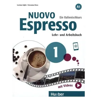 Hueber Nuovo Espresso 1, Sprachbücher von Luciana Ziglio, Carlo Guastalla, Ciro Massimo Naddeo, Giovanna Rizzo