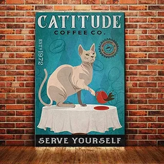TNND Sphynx Catitude Coffee Co Serve Yourself Poster Sphynx Katzenliebhaber Geschenk Sphynx Katze Poster Sphynx Katze Kaffee Poster Sphynx Metallschild Poster 20,3 x 30,5 cm