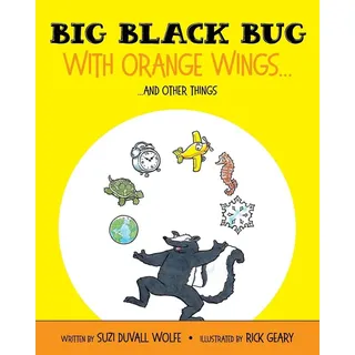 Big Black Bug With Orange Wings...: Taschenbuch von Suzi DuVall Wolfe