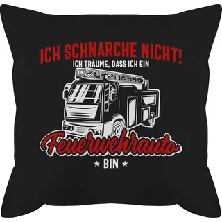 Shirtracer Kissen 50x50 - Feuerwehr - Ich schnarche Nicht ich träume DASS ich EIN Feuerwehrauto Bin weiß bunt - 50 x 50 cm - Schwarz - Schnarchen Spruch Geschenke für feuerwehrmänner
