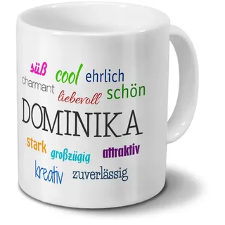 Tasse mit Namen Dominika - Motiv Positive Eigenschaften - Namenstasse, Kaffeebecher, Mug, Becher, Kaffeetasse - Farbe Weiß