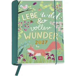 Groh Buchkalender Lebe wild und voller Wunder 2027