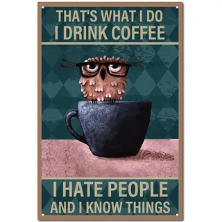 CREATCABIN Eulen-Metall-Blechschild,Kaffee-Dekoration,Café-Bar-Schild,Wandkunst,Rustikale Plakette,Bauernhaus,Vintage-Eisengemälde,Poster,Für Zuhause,Cafés,20x30cm-That'S What I Do I Drink Coffee