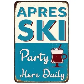 Buywell Apres Ski Blechmalerei für Innen- und Außenbereich, Hausbar, Kaffee, Küche, Vintage-Heimdekoration, Poster, Wandkunst, Blechschild, Dekoration, Metallschild, Poster, 20,3 x 30,5 cm