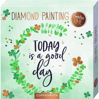 Today is a good day - Diamond Painting