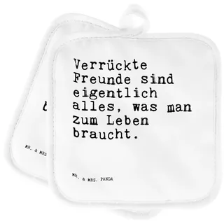 Mr. & Mrs. Panda Topflappen Verrückte Freunde sind eigentlich... - Weiß - Geschenk, Weisheiten, T, (1-tlg) weiß