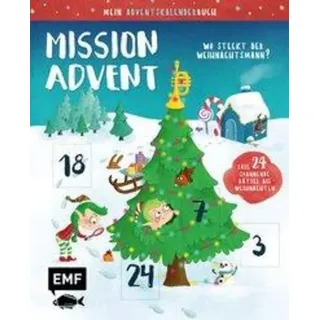 Mein Adventskalender-Buch: Mission Advent Wo steckt der Weihnachtsmann?. Löse 24 spannende Rätsel bis Weihnachten - Mit perforierten Seiten zum Auft