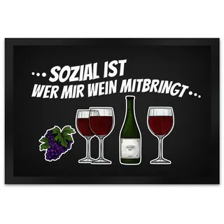 speecheese Fußmatte Sozial ist wer mir Wein mitbringt Fußmatte XL Fußabtreter 40 cm