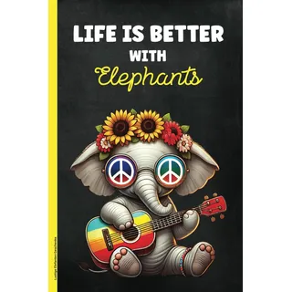 Lustige Elefanten Geschenke: Notizbuch Elefant liniertes A5 Buch mit Spruch LIFE IST BETTER WITH ELEPHANTS cooles Elephant Book kleines Geburtstagsgeschenk für Elefantenliebhaber Tagebuch liniert
