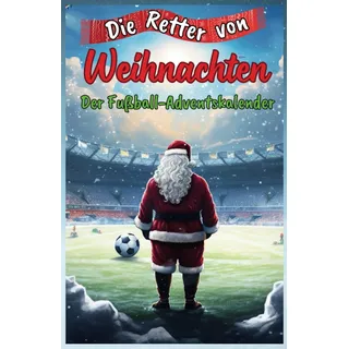 Die Retter von Weihnachten: Der Fußball-Adventskalender