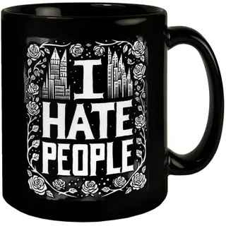 I hate People Tasse in Schwarz Hasse Menschen Hol dir die schwarze Tasse mit weißem Text I hate People in dicken Buchstaben - Perfekt für deinen Kaffee Menschenhasser
