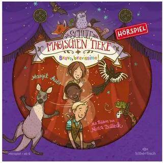 Silberfisch Verlag Hörspiel Die Schule der magischen Tiere - Hörspiele 13: Bravo, bravissimo!...