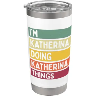 Ich bin Katherina Ich mache Katherina Dinge Lustig Personalisiert Doppelwandiger Edelstahl-Thermobecher