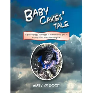 Baby Cakes' Tale: Taschenbuch von Mary Osgood