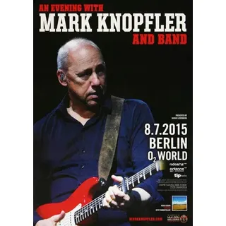 Mark Knopfler - An Evening, Berlin 2015 » Konzertplakat/Premium Poster | Live Konzert Veranstaltung | DIN A1 «