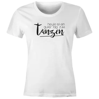 MoonWorks Print-Shirt Damen T-Shirt heute ist ein guter Tag zum tanzen Party Techno feiern tanzen Festival JGA Slim Fit Moonworks® mit Print weiß XS