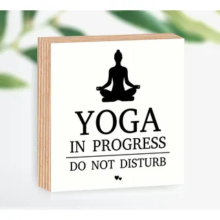 Holzbild Yoga in progress 15x15x2cm zum Hinstellen/Aufhängen, echter Fotodirektdruck mit Spruch auf beschichtetes Birkenholz das perfekte Geschenk für die liebsten Menschen