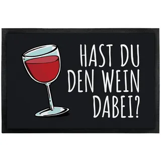 True Statements Deko-Fußmatte 50x35 cm Hast du Wein dabei? - originelles Geschenk - Einweihungsgeschenk - rutschfeste Schmutzfangmatte Türvorleger Eingangstürmatte Fußabtreter Innen & Außen