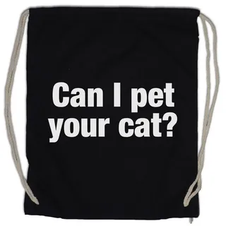 Urban Backwoods Turnbeutel Can I Pet Your Cat Turnbeutel Katze Haustier Katzen Züchter Liebhaber (1-tlg), Slogan Spruch Motto Fun schwarz