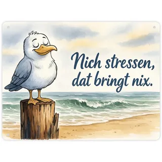 Möwe Nich stressen auf Aquarell Metallschild XL in 21x28 cm Blechschild lustig - maritimer Spruch für humorvolles Ambiente