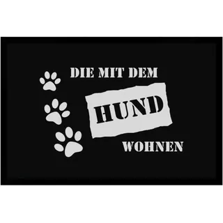 Ladreas Fußmatte Schmutzfangmatte Die mit dem Hund wohnen F1097, 75x50 schwarz 75x50 | 50 cm x 75 cm