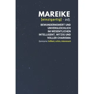 Mareike (einzigartig) bewundernswert: Notizbuch inkl. To Do Liste | Das perfekte Geschenk | personalisiert mit dem Namen Mareike | Geschenkidee | Geschenke | Name