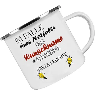 Crealuxe Emaille Tasse Im Falle eines Notfalles frag...(Wunschname)... - Kaffeetasse mit Motiv, Campingtasse, bedruckte Emailletasse mit Wunschtext, Wunschname, Spruch oder Bildern
