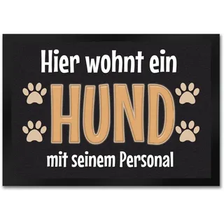 trendaffe - Fußmatte Hier wohnt EIN Hund mit seinem Personal