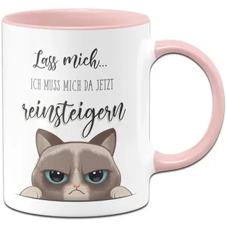 Tassenbrennerei Original Katzen Tasse mit Spruch Lass mich Ich muss mich da jetzt reinsteigern - Büro Kaffeetasse lustig - Geschenk Kollegin (Rosa)