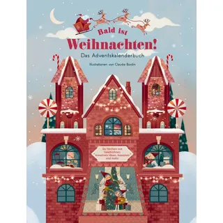 Edizioni White Star SrL Bald ist Weihnachten! Das Adventskalenderbuch