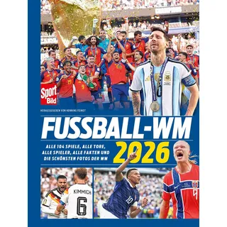 Delius Klasing Verlag Fußball-Weltmeisterschaft 2026: Alle Spiele, alle Tore, alle Spieler, alle Fakten und die schönsten Fotos der WM