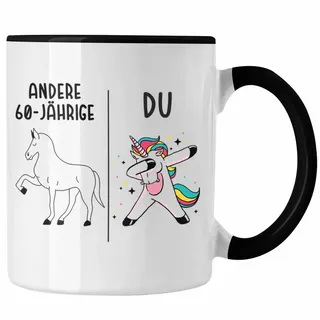 Trendation Tasse Trendation - 60. Geburtstag Frauen Tasse Einhorn Geschenk Geschenkidee schwarz