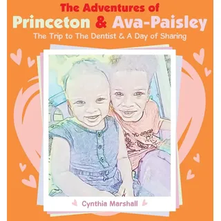The Adventures of Princeton & Ava-Paisley: Buch von Cynthia Marshall