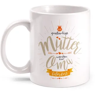 Fashionalarm Tasse Großartige Mütter werden zur Oma befördert beidseitig bedruckt mit Spruch | Geburtstag Geschenk Idee Mama Geburt Enkelkind, Farbe:weiß