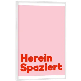 artboxONE Poster mit weiem Rahmen 75x50 cm Typografie Hereinspaziert - Bild Spruch sprche