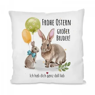 Herzbotschaft Dekokissen Kissen mit einseitigem Motiv Frohe Ostern großer Bruder!, Kissenhülle mit Füllung