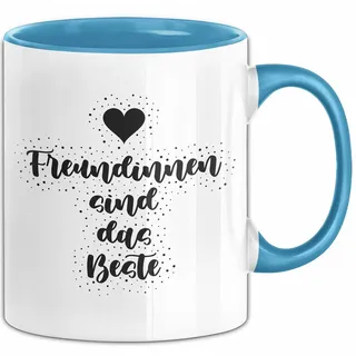 Freundinnen sind das Beste Tasse mit Spruch Geschenk Freundin (Blau) - Blau