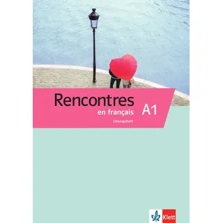 Klett Sprachen GmbH Rencontres en français A1. Lösungsheft