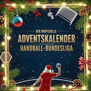 Der inoffizielle Adventskalender für Fans der Handball-Bundesliga