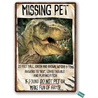 Bonoff Dinosaurier Missing Pet Tyrannosaurus Rex Cafe Pub Vintage Dekor Poster Wandkunst Dekor Metallschild Poster 20,3 x 30,5 cm