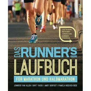 Das Runner's World Laufbuch für Marathon und Halbmarathon von Jennifer Van Allen/ Bart Yasso/ Amby Burfoot/ Pamela Nisevich Bede / Penguin Random Hous
