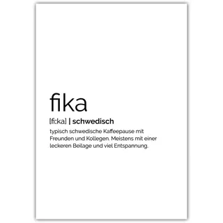 Fika Premium Poster Druck Definition Schwedische Kaffeepause Typographie - 50x70cm weiß/schwarz seidenmatt Qualitätsfarben - Wandbild, Wall Art, Dekoration - Minimalistisch Skandi-Style Modern, Nordic