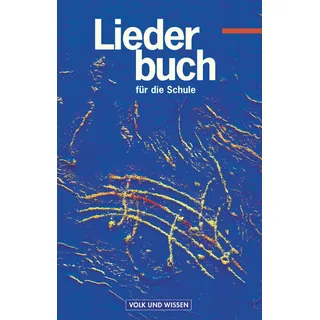 Volk & Wissen Liederbuch für die Schule. Liederbuch