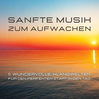 Sanfte Musik zum Aufwachen