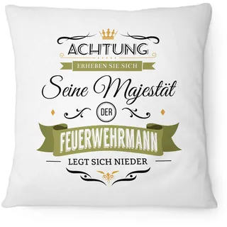 Fashionalarm Kissen Seine Majestät der Feuerwehrmann - 40x40 cm mit Füllung | Lustige Geschenk-Idee für Freiwillige-Feuerwehr Beruf Job Arbeit, Weiß 40x40 cm