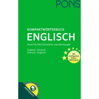 PONS Kompaktwörterbuch Englisch: Englisch - Deutsch / Deutsch - Englisch. Mit 135.000 Stichwörtern & Wendungen. Mit intelligentem Online-Wörterbuch.: ... mit intelligentem Online-Wörterbuch