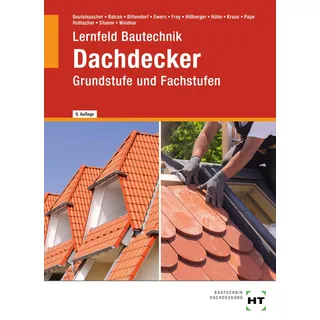 Verlag Handwerk und Technik eBook inside: Buch und eBook Lernfeld Bautechnik Dachdecker: Grundstufe und Fachstufen