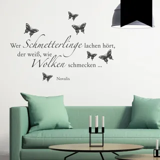 Wandkings Wandtattoo "Wer Schmetterlinge lachen hört, der weiß, wie Wolken schmecken ... (Novalis)" 75 x 51 cm schwarz - erhältlich in 33 Farben