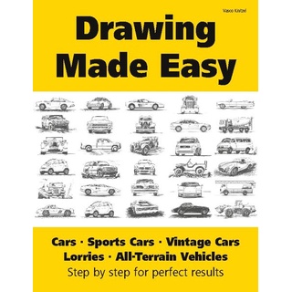 Drawing Made Easy: Cars Lorries Sports Cars Vintage Cars All-Terrain Vehicles: Buch von Vasco Kintzel